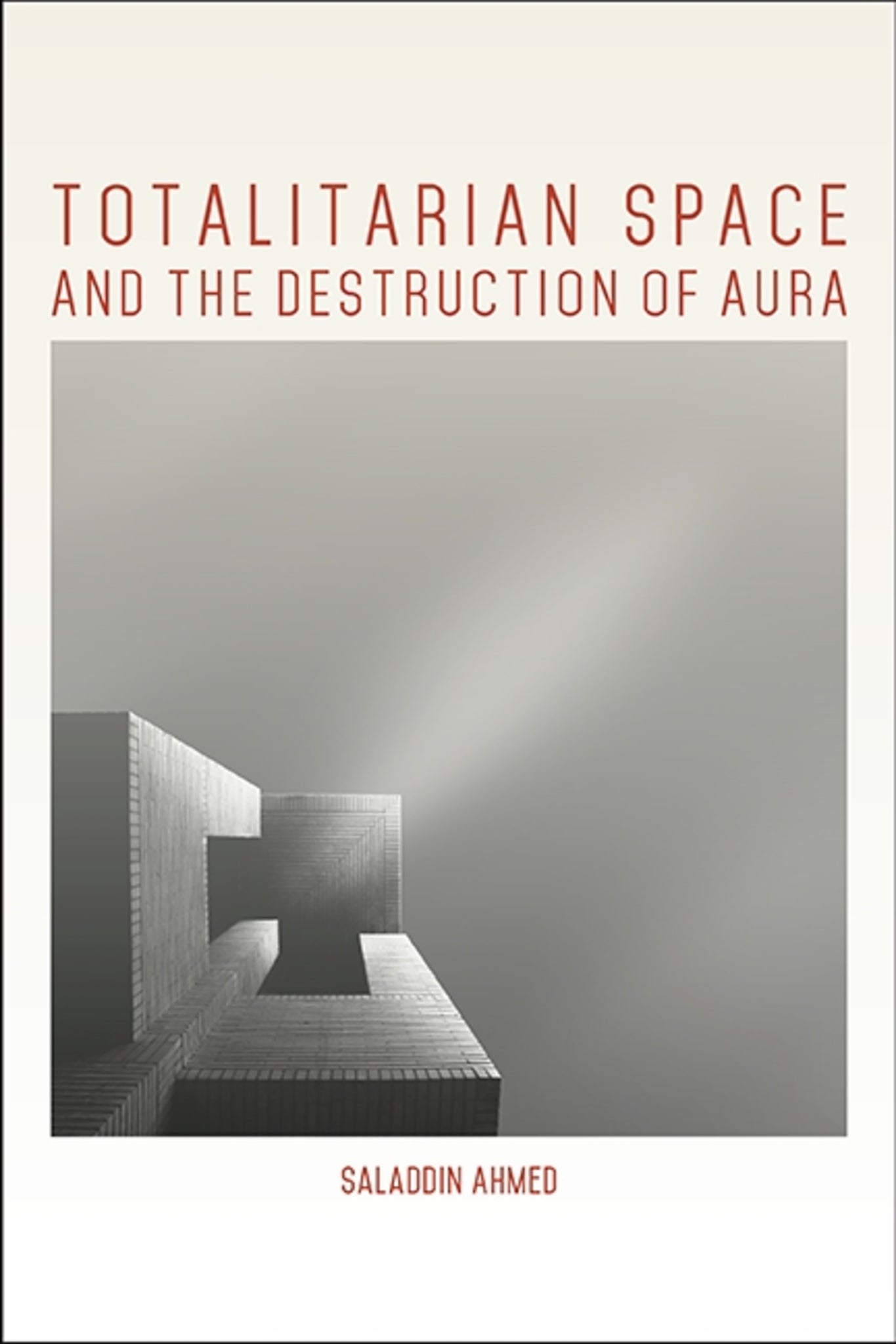 Cover image for Totalitarian Space and the Destruction of Aura ISBN 9781438472928